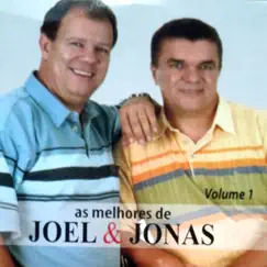 As Melhores de Joel & Jonas, Vol. 1 by Joel & Jonas album reviews, ratings, credits