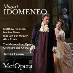 Mozart: Idomeneo, K. 366 (Recorded Live at the Met - March 25, 2017) by The Metropolitan Opera album reviews, ratings, credits