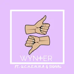 Ups & Downs (feat. Signal & Uchenna) - Single by Wynter album reviews, ratings, credits