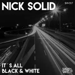 It's All Black & White (Extended Mix) Song Lyrics