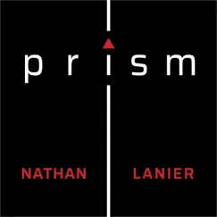 Prism - Single by Nathan Lanier album reviews, ratings, credits