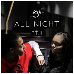 All Night, Pt. II - Single by Isee album reviews, ratings, credits