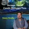 Decimos Mucho Cuando Hablamos Poco - Single album lyrics, reviews, download