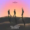 Friends (feat. Joseph Duveen) - Single album lyrics, reviews, download