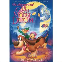 The Adventures of the Great Mouse Detective (Original Motion Picture Soundtrack) by Henry Mancini album reviews, ratings, credits