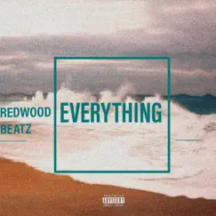 Everything (feat. Quanno Bandz, Antho Zion & King Bliss) - Single by Redwood Beatz album reviews, ratings, credits