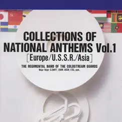 Collections of National Anthems, Vol. 1 (Europe-U.S.S.R.-Asia) by The Band of the Coldstream Guards album reviews, ratings, credits