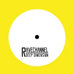 Ravechannel - EP by Deep Dimension album reviews, ratings, credits