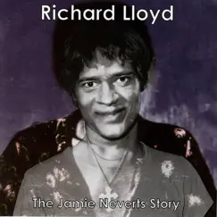 The Jamie Neverts Story by Richard Lloyd album reviews, ratings, credits