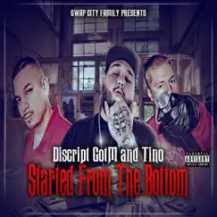 Started From the Bottom (feat. GOTM & Tino) - Single by Discript album reviews, ratings, credits