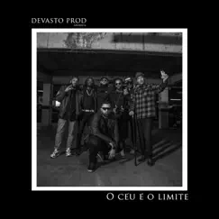 O Céu É o Limite (feat. Rincom sapiencia, BK, Rael, Emicida, Djonga & Mano Brown) - Single by Devasto Prod. album reviews, ratings, credits