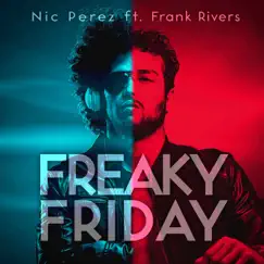 Freaky Friday (feat. Frank Rivers) Song Lyrics