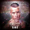 Tu Voluntad (feat. She) - Single album lyrics, reviews, download