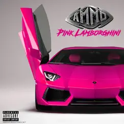 Pink Lamborghini - Single by Ammo album reviews, ratings, credits