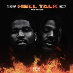 Hell Talk (feat. Mozzy) - Single by Tsu Surf album reviews, ratings, credits