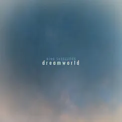 Dreamworld Part Four Song Lyrics