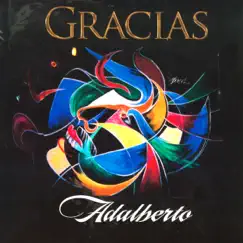 Gracias by Adalberto album reviews, ratings, credits