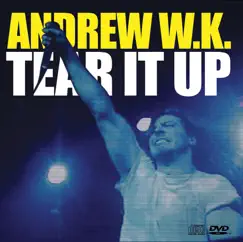Tear It Up (E-Single) - Single by Andrew W.K. album reviews, ratings, credits