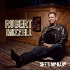 She's My Baby - Single by Robert Mizzell album reviews, ratings, credits