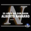 25 Años No Son Nada (Radio Edit) - Single album lyrics, reviews, download
