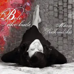 Bolo ako bude by Mária Podhradská album reviews, ratings, credits