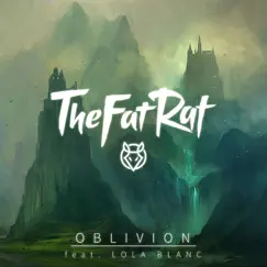 Oblivion (feat. Lola Blanc) - Single by TheFatRat album reviews, ratings, credits