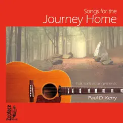 Songs for the Journey Home by Paul D. Kerry album reviews, ratings, credits