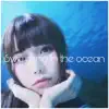 Swimming in the Ocean - Single album lyrics, reviews, download