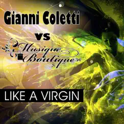 Like a Virgin - Single by Gianni Coletti & Musique Boutique album reviews, ratings, credits