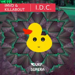 I.D.C. - Single by IMVD & KillAbout album reviews, ratings, credits