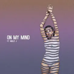On My Mind (feat. Molly J) - Single by Aftermind album reviews, ratings, credits