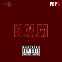 N.V.M - Single by Pops. album reviews, ratings, credits