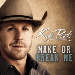 Make or Break Me by Kyle Park album reviews, ratings, credits