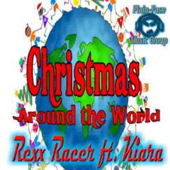 Christmas Around the World (feat. Kiara) - Single by Various Artists album reviews, ratings, credits