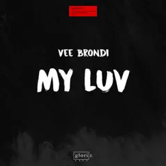 My Luv - Single by Vee Brondi album reviews, ratings, credits