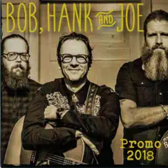 Promo 2018 - EP by Bob, Hank and Joe album reviews, ratings, credits