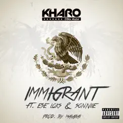 Immigrant (feat. Ese Loks & Sonniie) Song Lyrics