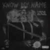 Know My Name - EP album lyrics, reviews, download