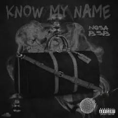 Know My Name - EP by Nosa BsB album reviews, ratings, credits