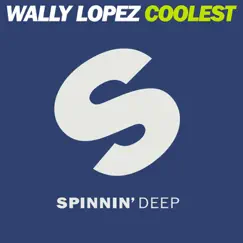 Coolest - Single by Wally Lopez album reviews, ratings, credits