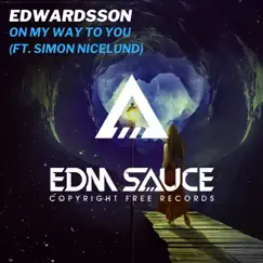 On My Way to You (feat. Simon Nicelund) - Single by Edwardsson album reviews, ratings, credits