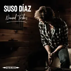 Nomad Tribes - EP by Suso Díaz album reviews, ratings, credits