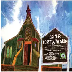 Sister Rosetta Tharpe by Sister Rosetta Tharpe album reviews, ratings, credits