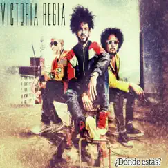 Dónde Estás? - Single by Victoria Regia album reviews, ratings, credits