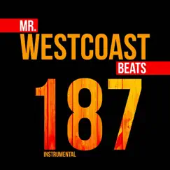 187 (Instrumental) - Single by Mr. Westcoast Beats album reviews, ratings, credits