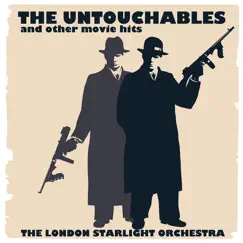 The Untouchables and Other Movie Hits by The London Starlight Orchestra album reviews, ratings, credits