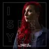 I See You - Single album lyrics, reviews, download