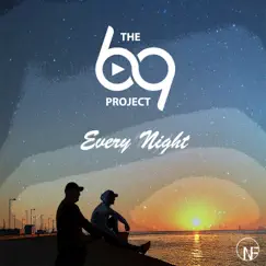 Every Night - Single by The 69 Project album reviews, ratings, credits
