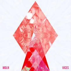 Vices - EP by Mdln album reviews, ratings, credits