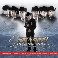 Quiéreme Más (Bonus Track Version) by Patrulla 81 album reviews, ratings, credits